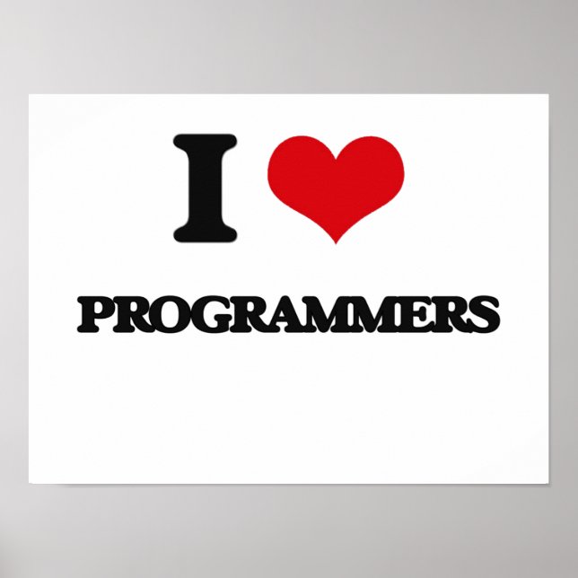 I Love Programmers Poster (Front)