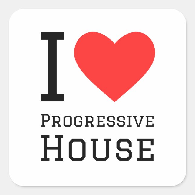 I love progressive house square sticker (Front)