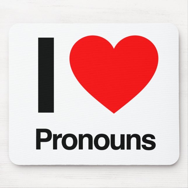 i love pronouns mouse pad (Front)