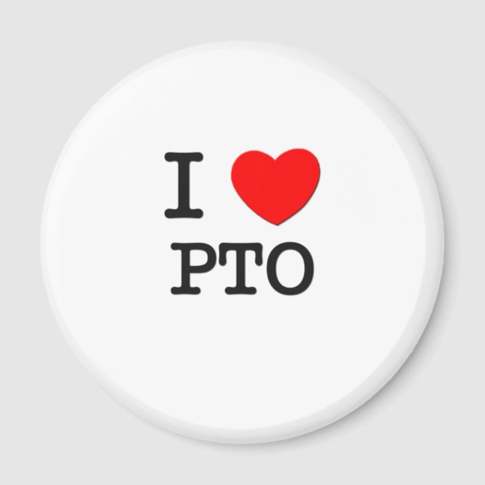 I Love Pto Magnets