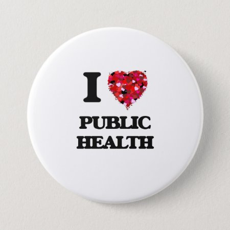 I Love Public Health Pinback Button