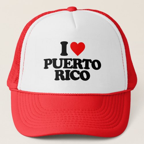 I LOVE PUERTO RICO TRUCKER HAT