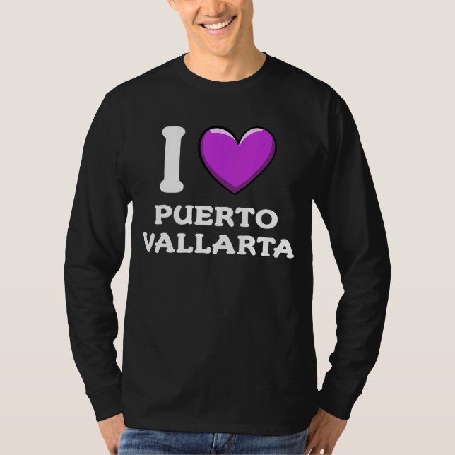 I Love Puerto Vallarta Mexico 2 T-Shirt (Front)