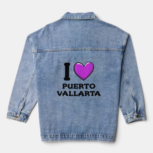 I Love Puerto Vallarta Mexico 3  Denim Jacket