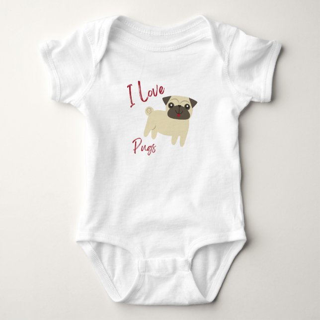 I Love Pugs Baby Outfit – Cute Puppy Lover Infant  Baby Bodysuit (Front)