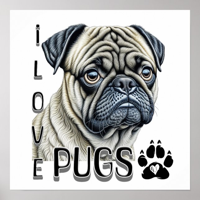 I Love Pugs | Cute Dog Owners Poster (Front)