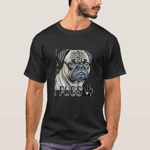 I Love Pugs  Cute Dog Owners T_Shirt