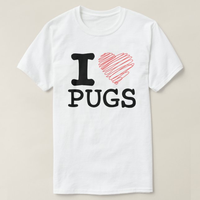 I love pugs T-Shirt (Design Front)