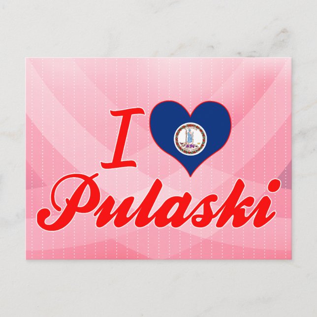 I Love Pulaski, Virginia Postcard (Front)
