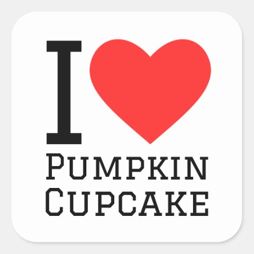 I love pumpkin cupcake square sticker