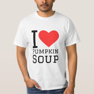I love pumpkin soup T-Shirt