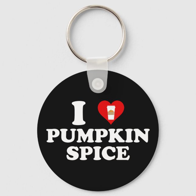 I Love Pumpkin Spice Keychain (Front)