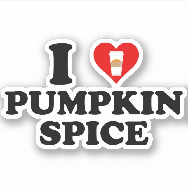 I Love Pumpkin Spice Sticker (Front)