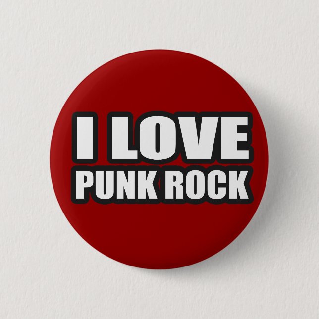 I LOVE PUNK ROCK for punk girls an guys Button (Front)