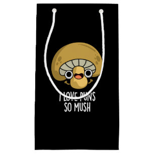 I Love Puns So Mush Funny Mushroom Pun Dark BG Small Gift Bag