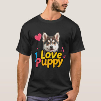 I Love Puppy – Adorable Dog Lover design T-Shirt