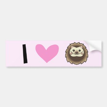 I Love Pygmy Hedgehogs Bumper Sticker by CartoonizeMyPet at Zazzle