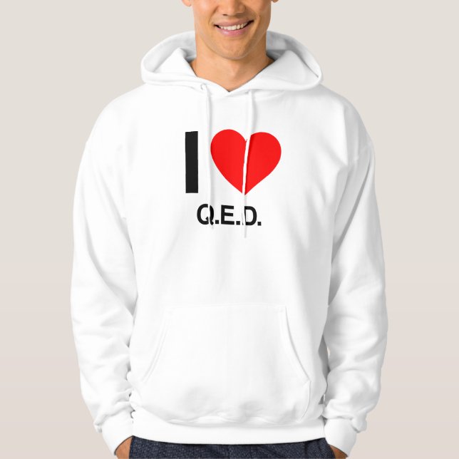 i love q.e.d. hoodie (Front)