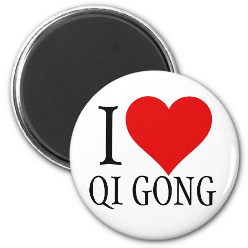 I love Qi Gong Magnet