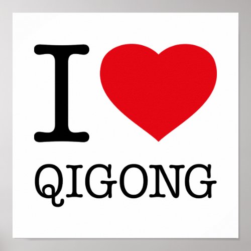 I LOVE QI GONG POSTER
