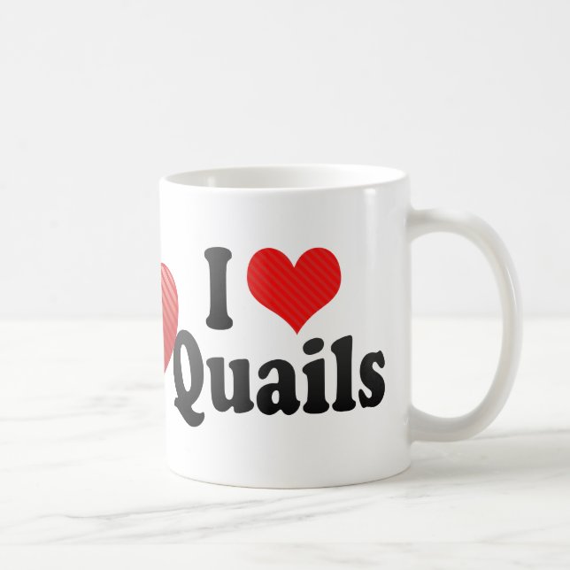 I Love Quails Coffee Mug (Right)