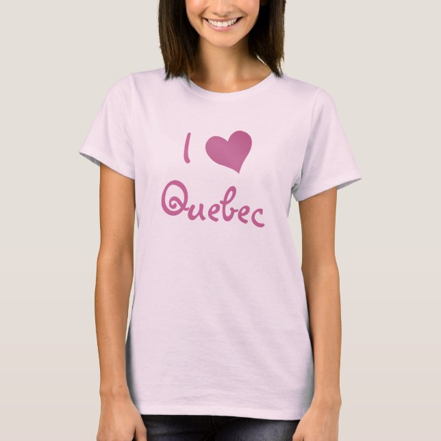 I Love Quebec T-Shirt (Front)