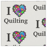 I Love Quilting Fabric