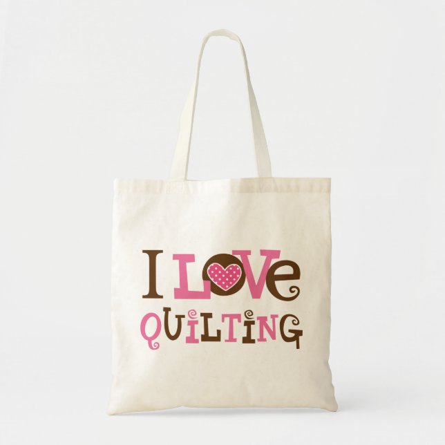 I Love Quilting (Quilter Gift) Tote Bag (Front)