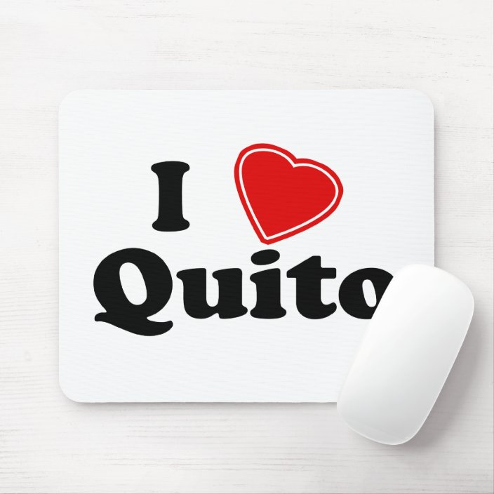 I Love Quito Mousepad