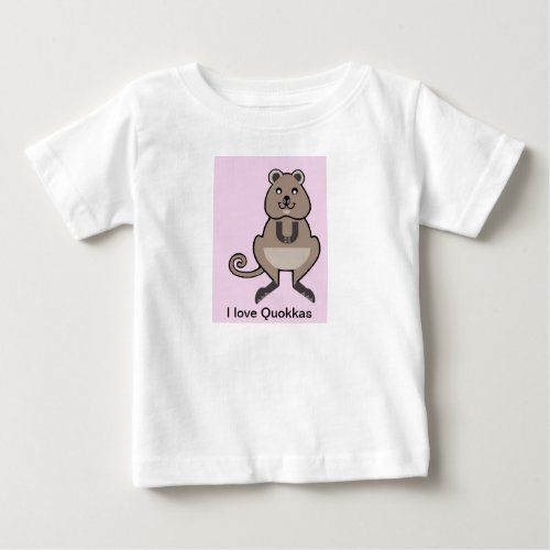  I love QUOKKAS _ Wildlife _ Nature _ Baby T_Shirt