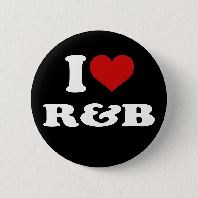 I Love R&B Pinback Button (Front)