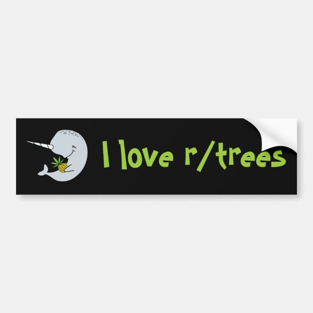 I love r/trees Bumper Sticker (Front)