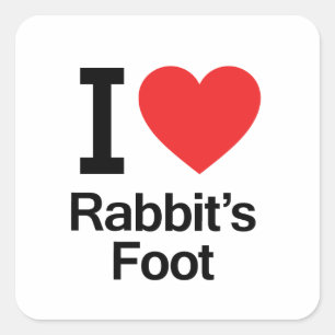 I Love Rabbit's Foot Square Sticker