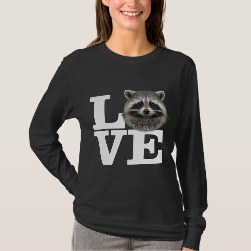 I Love Raccoons Funny Raccoon Love Gift Cute Racoo T_Shirt