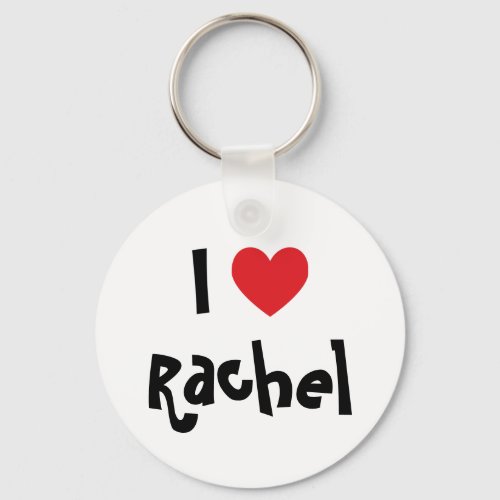 I Love Rachel Keychain