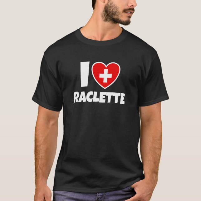 I Love Raclette with Swiss Switzerland Flag and He T-Shirt (Front)