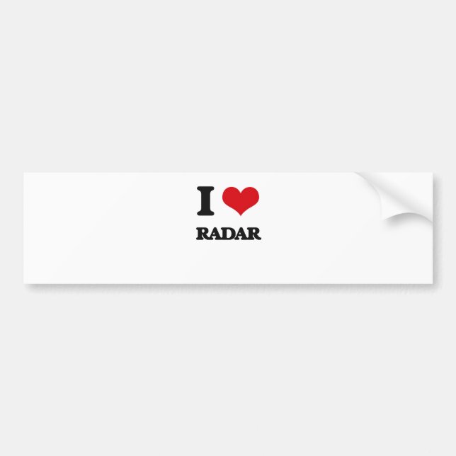 I Love Radar Bumper Sticker (Front)