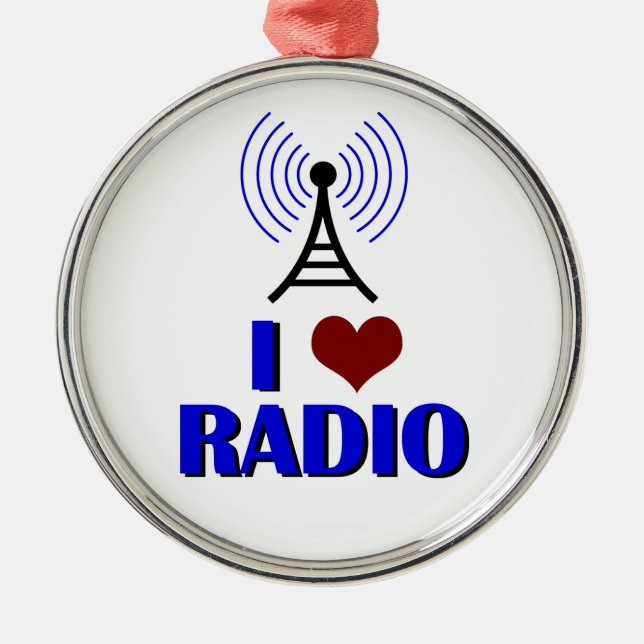 I Love Radio Metal Ornament (Front)