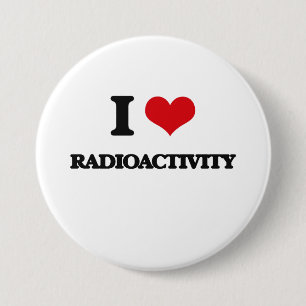 I Love Radioactivity Pinback Button