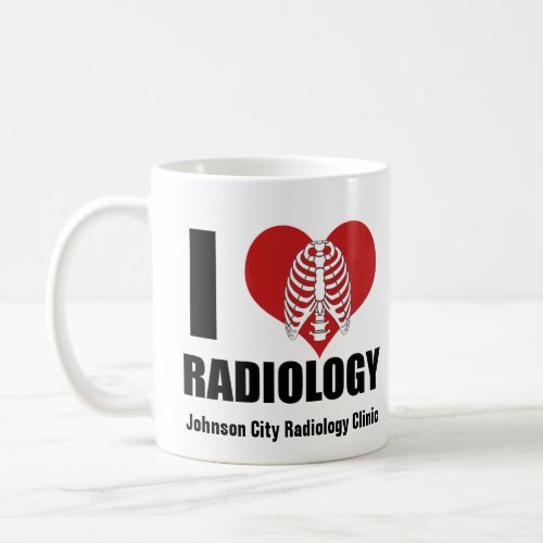I Love Radiology Cool Custom Radiologist Clinic Coffee Mug