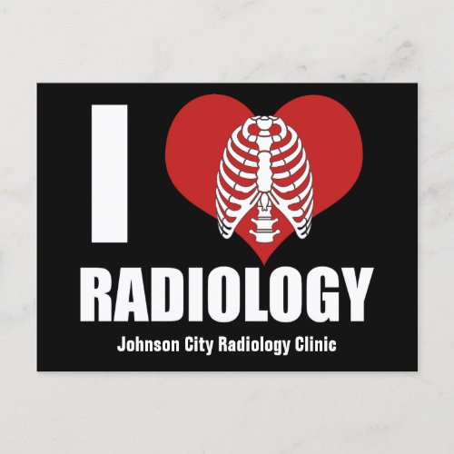 I Love Radiology Cool Custom Radiologist Clinic Postcard