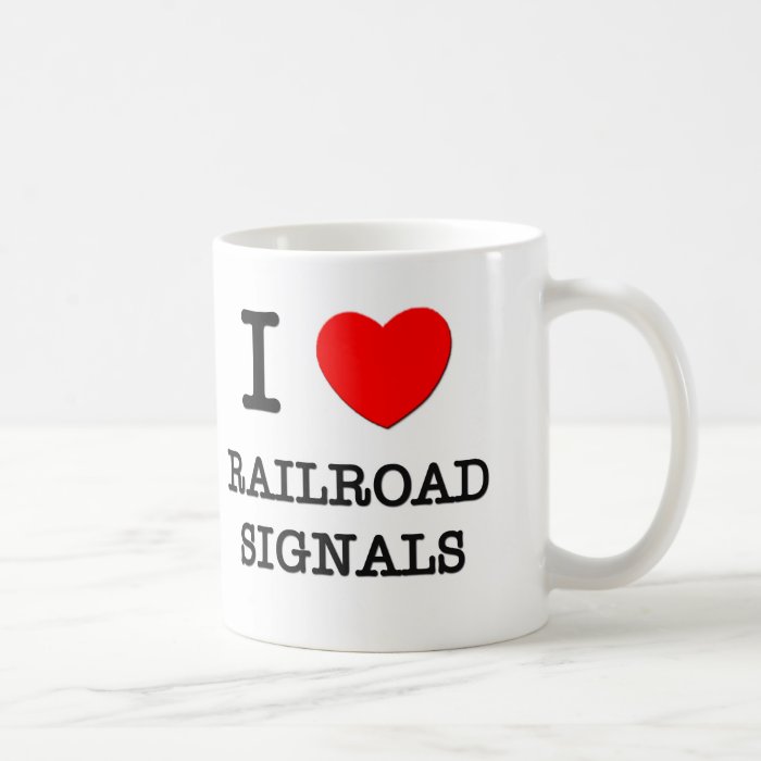 I Love Railroad Signals Coffee Mugs