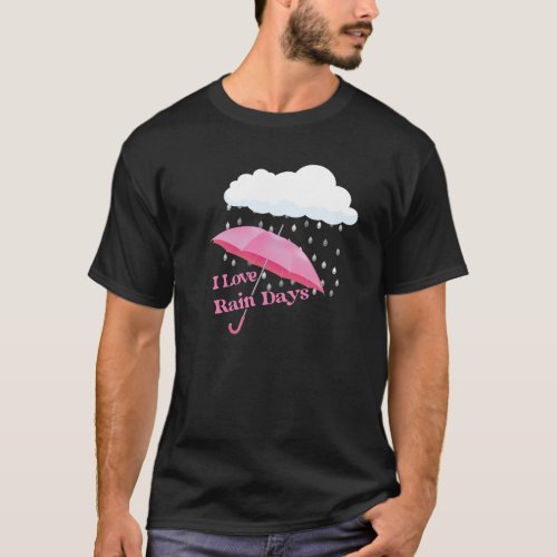 i love rain t shirt