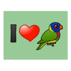 I Love Rainbow Lorikeets Postcard