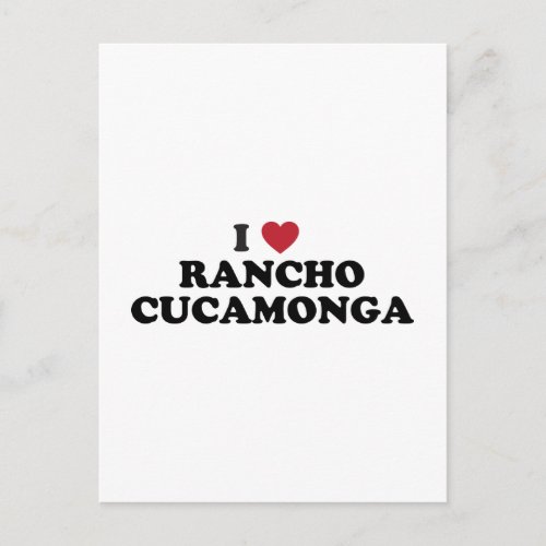 I Love Rancho Cucamonga California Postcard