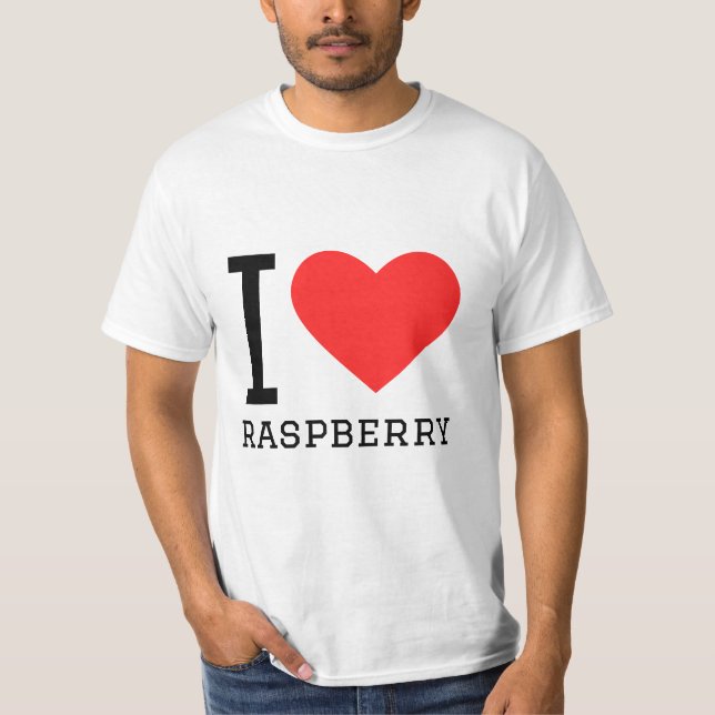 I love raspberry T-Shirt (Front)