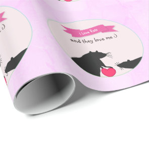 I Love Rats and They Love Me Wrapping Paper