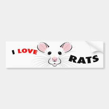 I Love Rats Bumper Sticker by KMCoriginals at Zazzle