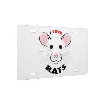 I Love Rats License Plate Kmcoriginals by KMCoriginals at Zazzle
