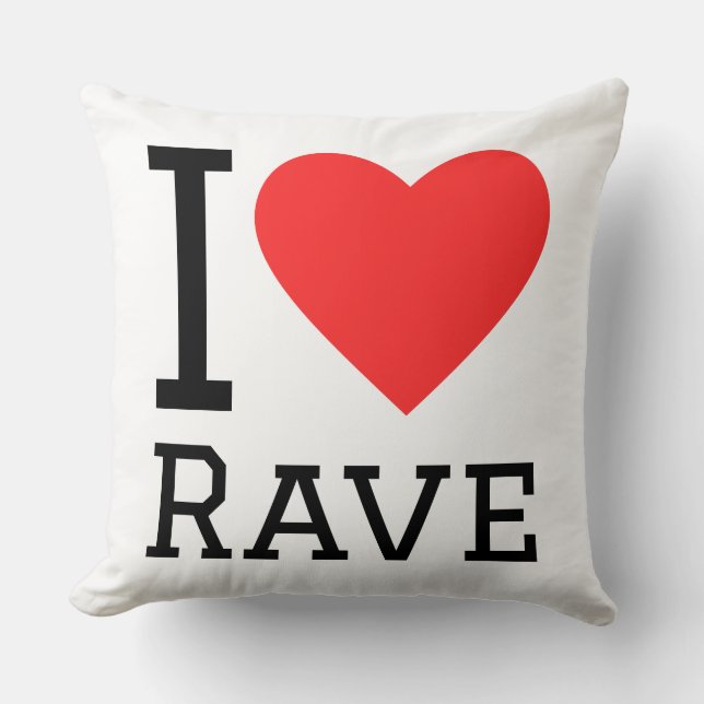 I love rave throw pillow (Front)
